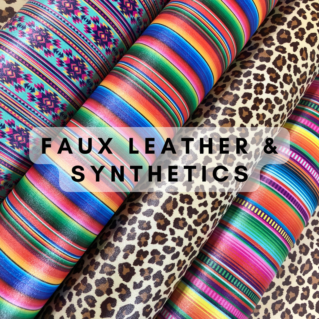 Faux Leather & Synthetics